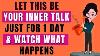 Abraham Hicks 2023 Let This Be Your Inner Talk Just For 1 Day U0026 Watch What Happens